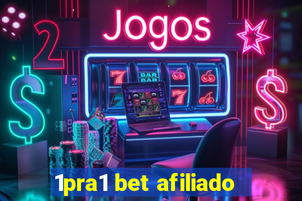 1pra1 bet afiliado