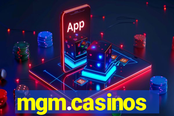 mgm.casinos