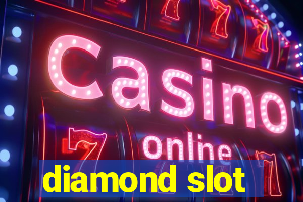 diamond slot