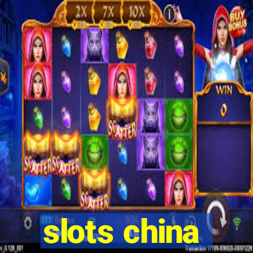 slots china