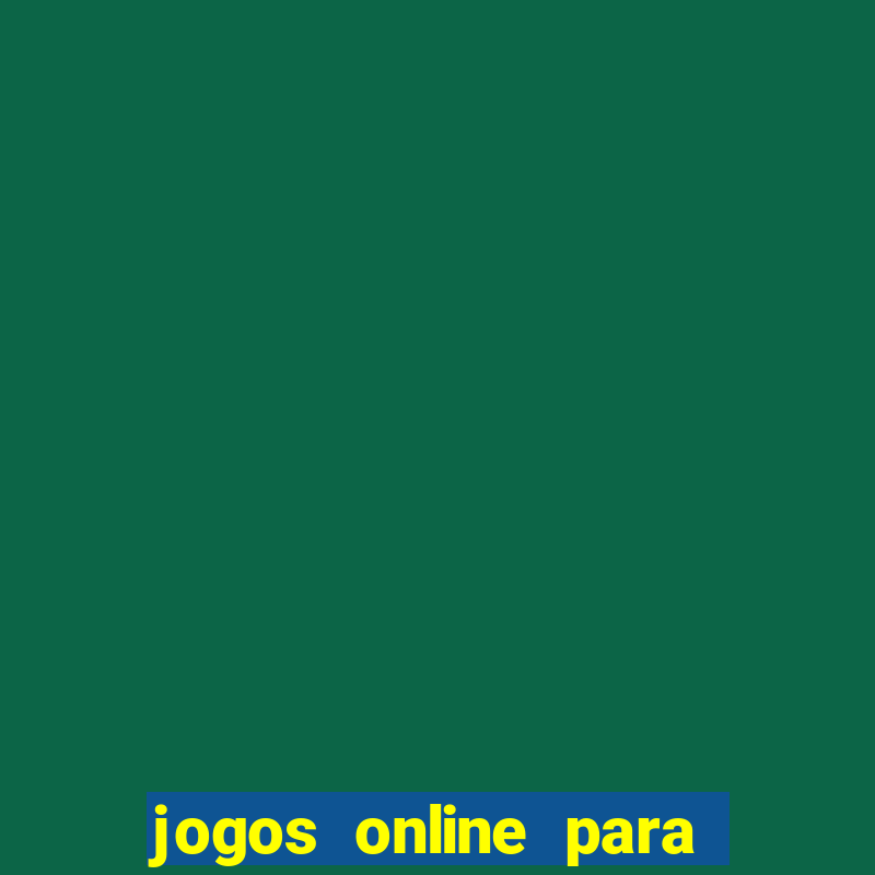 jogos online para ganhar dinheiro de verdade