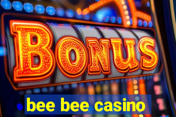 bee bee casino