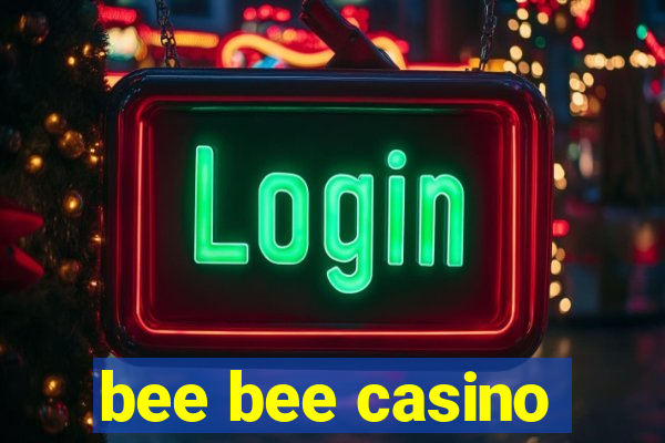 bee bee casino