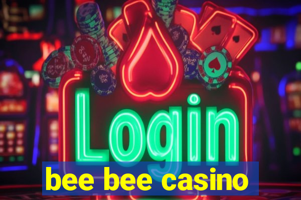 bee bee casino