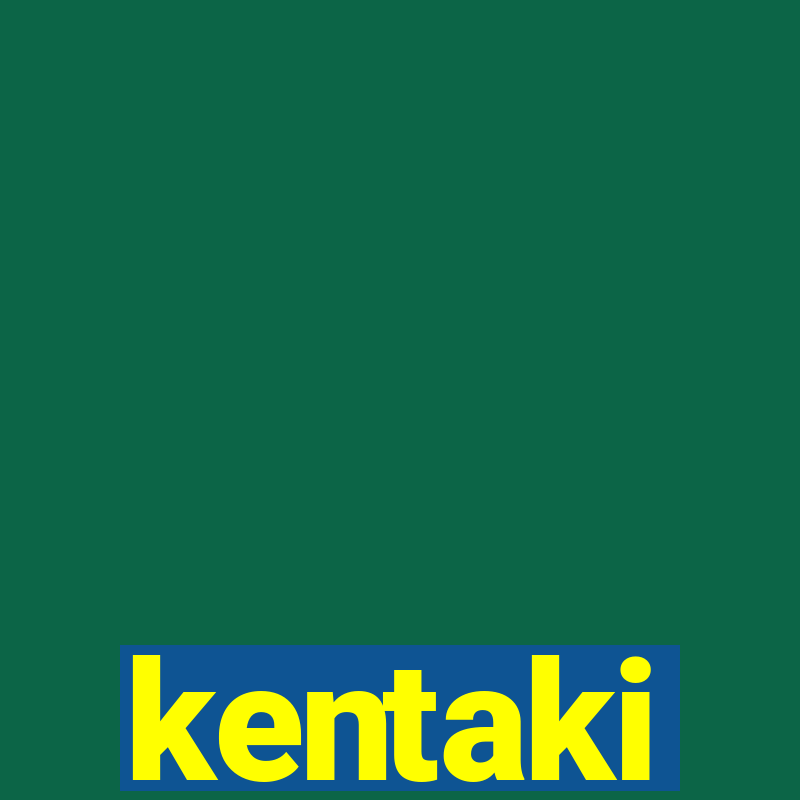 kentaki