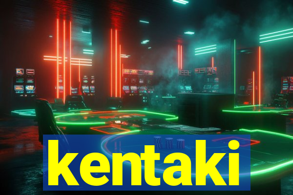 kentaki