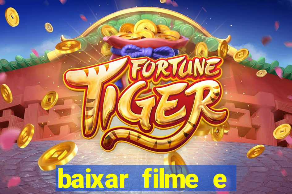 baixar filme e s茅ries mp4