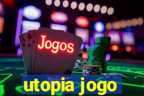 utopia jogo