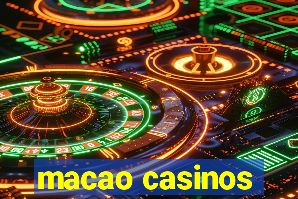 macao casinos