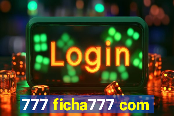 777 ficha777 com