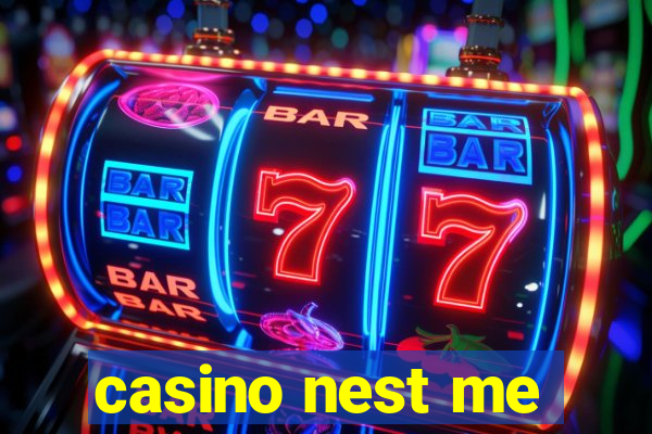 casino nest me