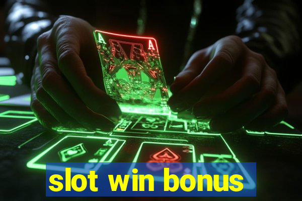 slot win bonus