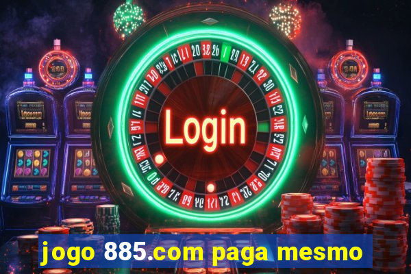 jogo 885.com paga mesmo