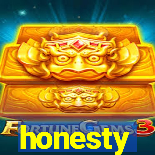 honesty