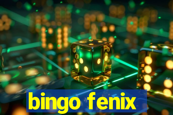 bingo fenix