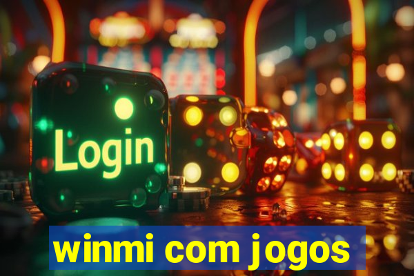 winmi com jogos