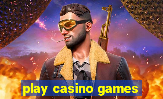 play casino games