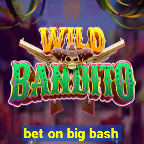 bet on big bash