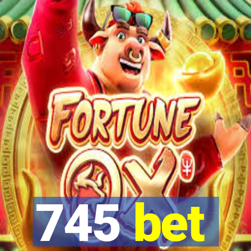 745 bet