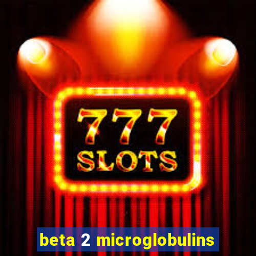 beta 2 microglobulins