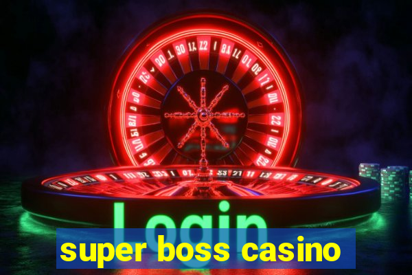 super boss casino