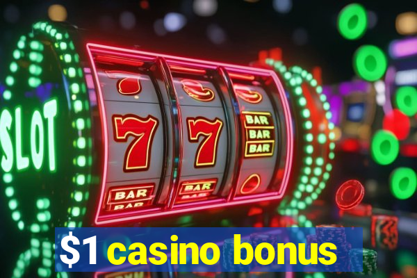 $1 casino bonus