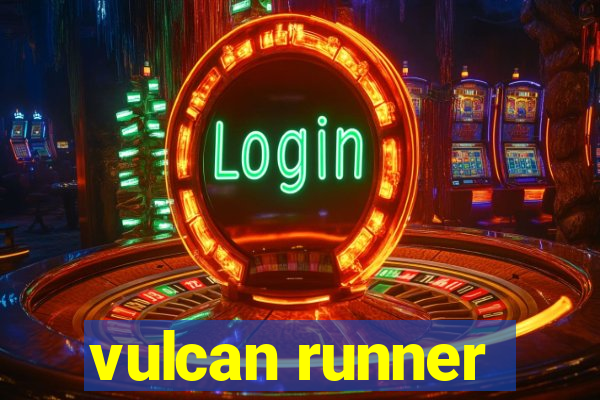 vulcan runner