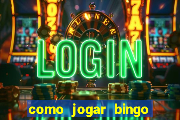 como jogar bingo online gratis