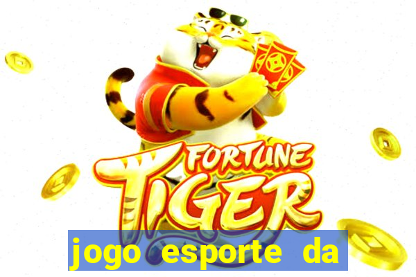 jogo esporte da sorte online