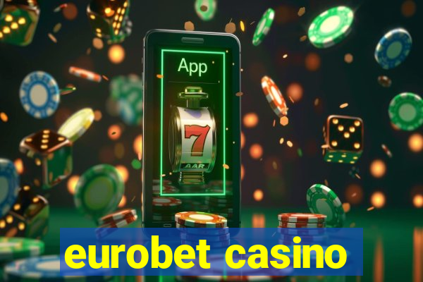 eurobet casino