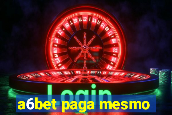 a6bet paga mesmo