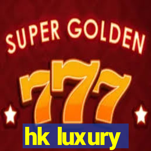 hk luxury