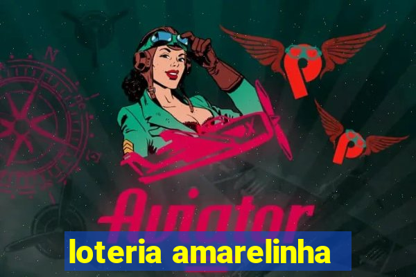 loteria amarelinha