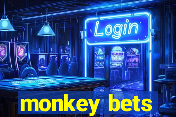 monkey bets