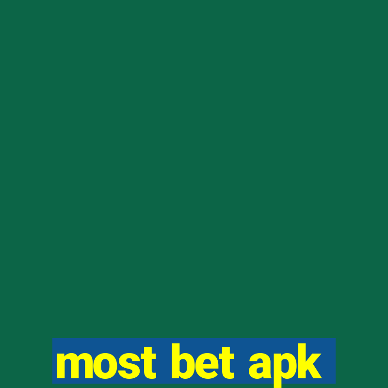 most bet apk