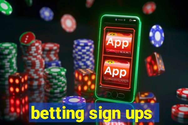 betting sign ups