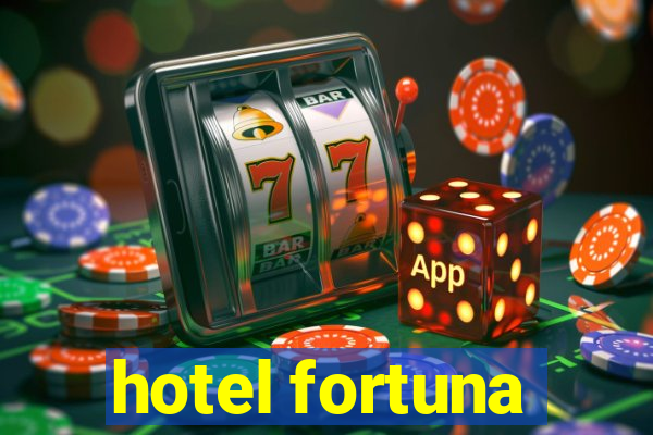 hotel fortuna