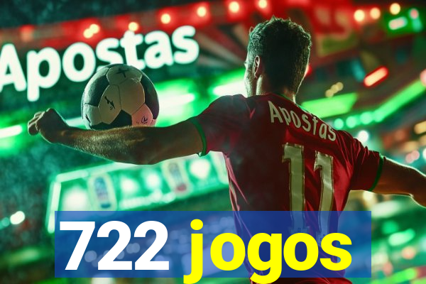 722 jogos