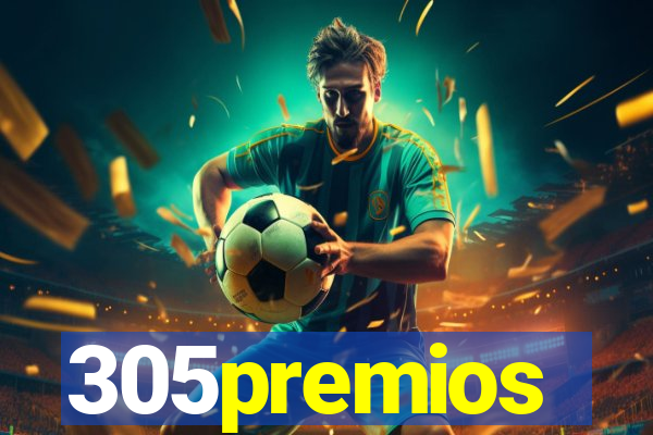 305premios