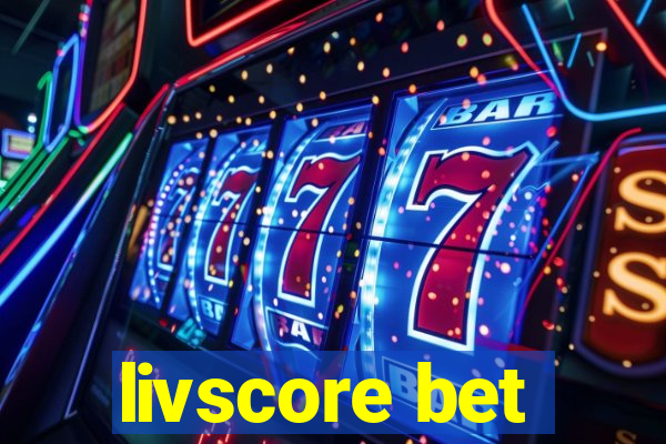 livscore bet