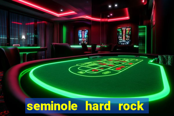 seminole hard rock hotel and casino