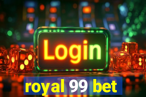 royal 99 bet