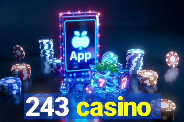 243 casino