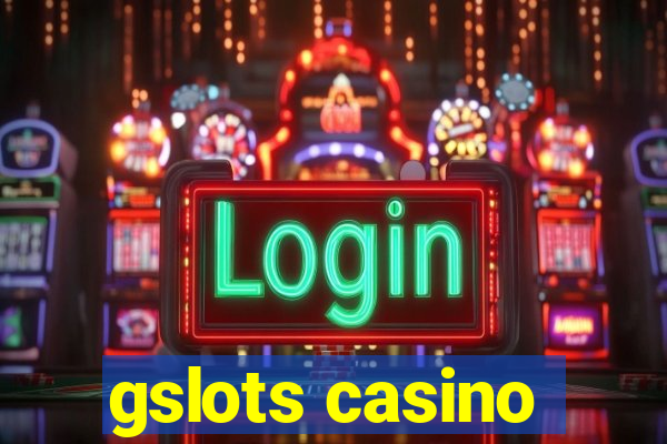 gslots casino