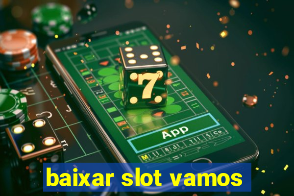 baixar slot vamos