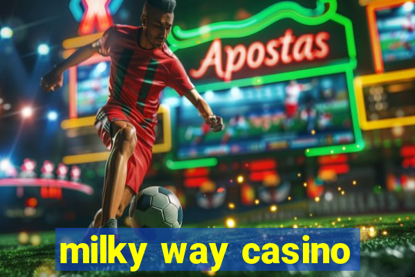 milky way casino