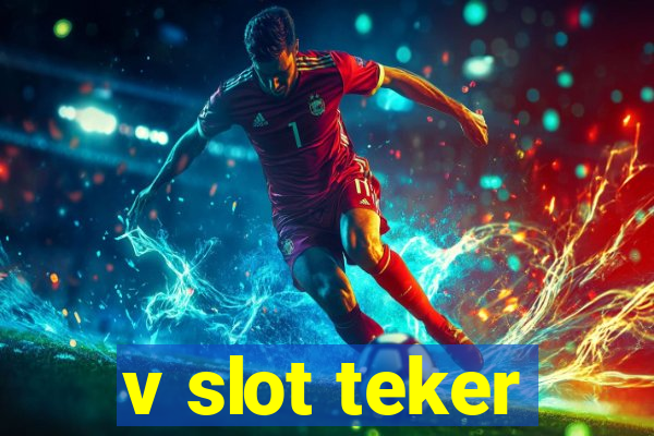 v slot teker