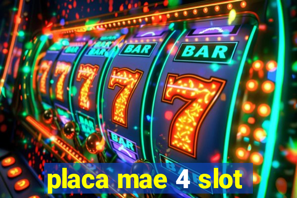 placa mae 4 slot