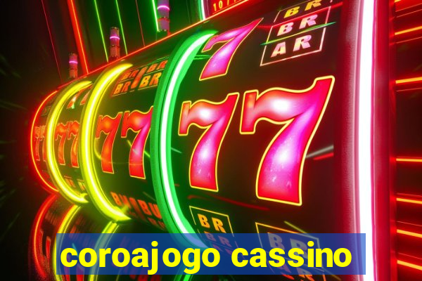 coroajogo cassino