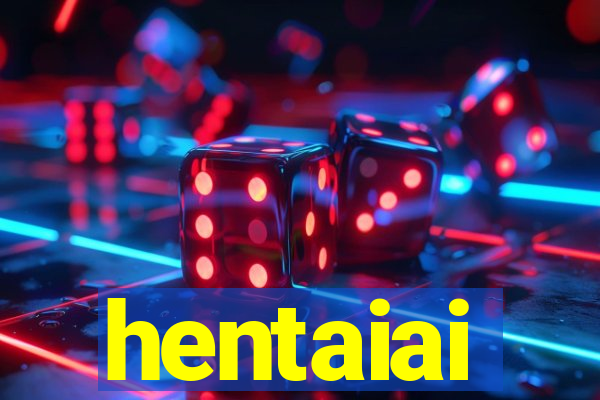 hentaiai